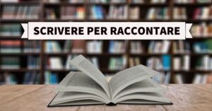 Scrivere per raccontare